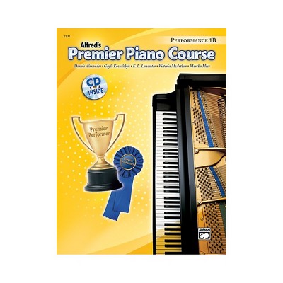 Alfred Premier Piano Course Performance Book 1B Book 1B & CD