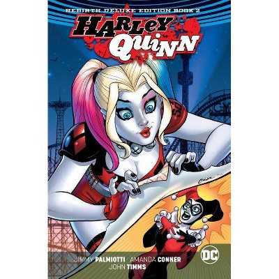 harley quinn the rebirth deluxe edition book 2 by jimmy palmiotti amanda conner hardcover target harley quinn the rebirth deluxe edition book 2 by jimmy palmiotti amanda conner hardcover