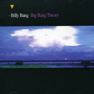 Billy Bang - Big Bang Theory (CD) - 1 of 1