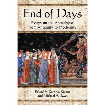 End of Days - by  Karolyn Kinane & Michael A Ryan (Paperback)