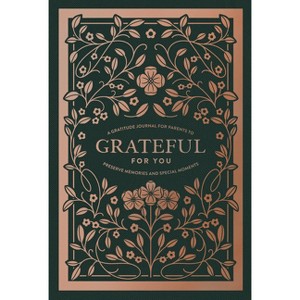 Grateful for You - (Heirloom Story Books and Guided Journals) by  Korie Herold (Hardcover) - 1 of 1