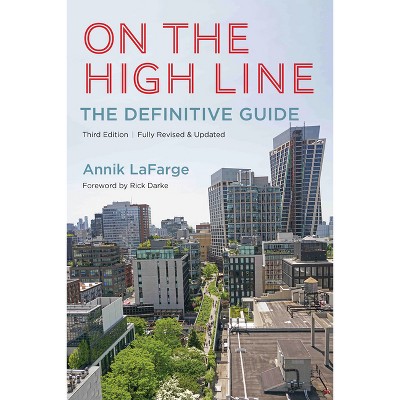 On the High Line - by  Annik LaFarge (Paperback)