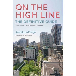 On the High Line - by  Annik LaFarge (Paperback) - 1 of 1