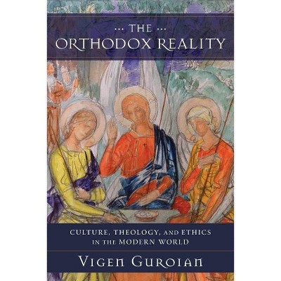 Orthodox Reality - by  Vigen Guroian (Paperback)