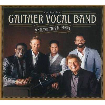 Gaither Vocal Band - We Have This Moment (CD)