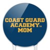 U.S. Coast Guard Academy Bears Mom Acrylic Cake Topper Party Decoration for Wedding Anniversary Birthday Graduation - 3 of 4