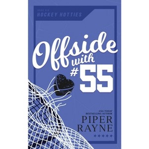 Offside with #55 - (Hockey Hotties) by  Piper Rayne (Paperback) - 1 of 1