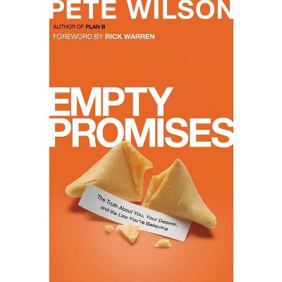 Empty Promises - by  Pete Wilson (Paperback)