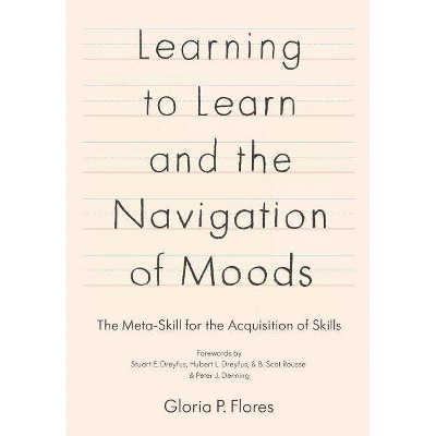 Learning to Learn and the Navigation of Moods - (Paperback)