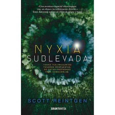 Nyxia Sublevada - by  Scott Reintgen (Paperback)
