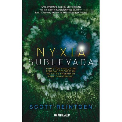 Nyxia Sublevada - by  Scott Reintgen (Paperback)