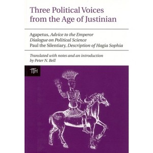 Three Political Voices from the Age of Justinian - (Translated Texts for Historians) (Paperback) - 1 of 1