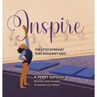 Inspire - by K Perry Gipson