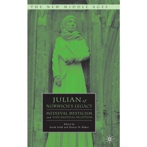Julian of Norwich's Legacy - (New Middle Ages) by  S Salih & D Baker (Hardcover) - 1 of 1