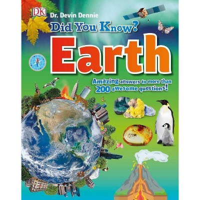 Did You Know? Earth - by  Devin Dennie (Hardcover)