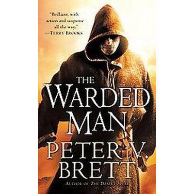  The Warded Man: Book One of the Demon Cycle - by  Peter V Brett (Paperback) 