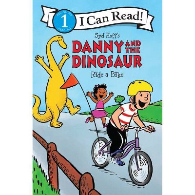 Danny and the Dinosaur Ride a Bike - (I Can Read Level 1) by  Syd Hoff (Paperback)