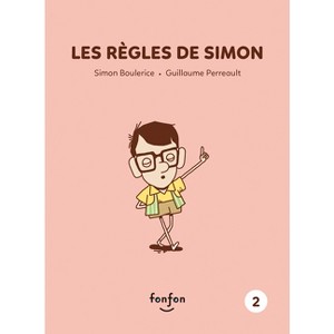 Les Règles de Simon - (Simon Et Moi) by  Simon Boulerice (Paperback) - 1 of 1