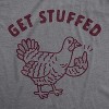 Womens Get Stuffed Turkey T Shirt Funny Thanksgiving Dinner Graphic Novelty Tee - Crazy Dog Women's T Shirt - 2 of 4