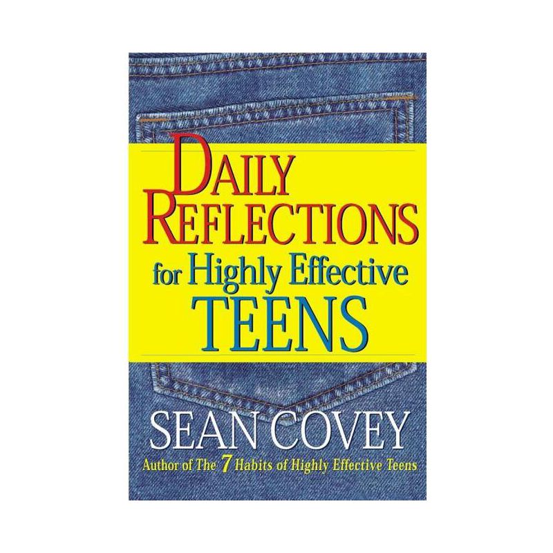 Daily Reflections for Highly Effective Teens - by  Sean Covey (Paperback), 1 of 2