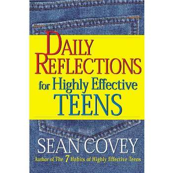 Daily Reflections for Highly Effective Teens - by  Sean Covey (Paperback)