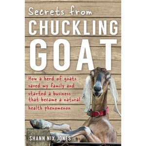 Secrets from Chuckling Goat - by  Shann Nix Jones (Paperback) - 1 of 1