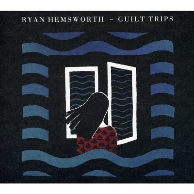 Ryan Hemsworth - Guilt Trips