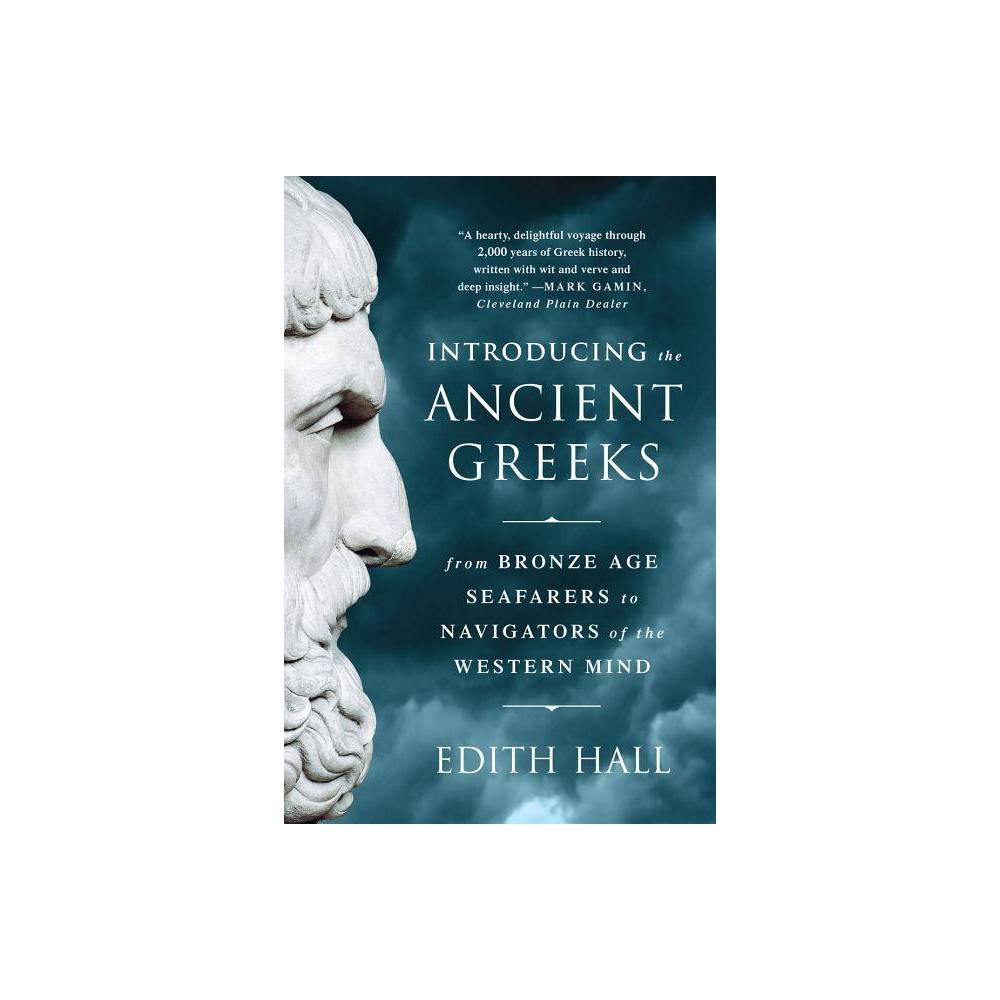 ISBN 9780393351163 product image for Introducing the Ancient Greeks - by Edith Hall (Paperback) | upcitemdb.com