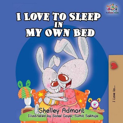 I Love to Sleep in My Own Bed - (I Love To...) 2nd Edition by  Shelley Admont & Kidkiddos Books (Paperback)