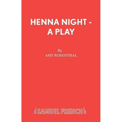 Henna Night - A Play - (French's Acting Editions) by  Amy Rosenthal (Paperback)