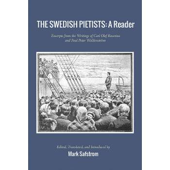 The Swedish Pietists - by  Mark Safstrom (Paperback)