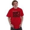 Christmas Dear Santa Claus Dont Judge Graphic T Shirt Men or Women Brisco Brands - 3 of 4