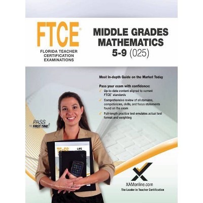 2017 FTCE Middle Grades Math 5-9 (025) - by  Sharon A Wynne (Paperback)