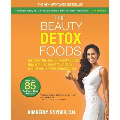 The Beauty Detox Foods (Paperback) by Kimberly Snyder