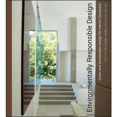 Environmentally Responsible Design - by  Louise Jones (Hardcover)