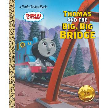 Thomas and the Big, Big Bridge (Thomas & Friends) - (Little Golden Book) by  W Awdry (Hardcover)