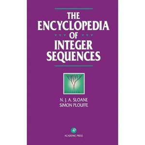 The Encyclopedia of Integer Sequences - by  N J a Sloane & Simon Plouffe (Hardcover) - 1 of 1