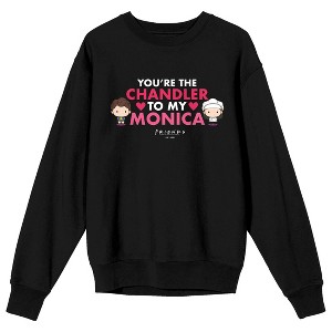 Friends TV You're The Chandler To My Monica Crew Neck Long Sleeve Black Adult Sweatshirt - 1 of 3