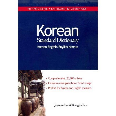 Korean-English/English-Korean Standard Dictionary - (Hippocrene Standard Dictionary) by  Jeyseon Lee & Kangjin Lee (Paperback)