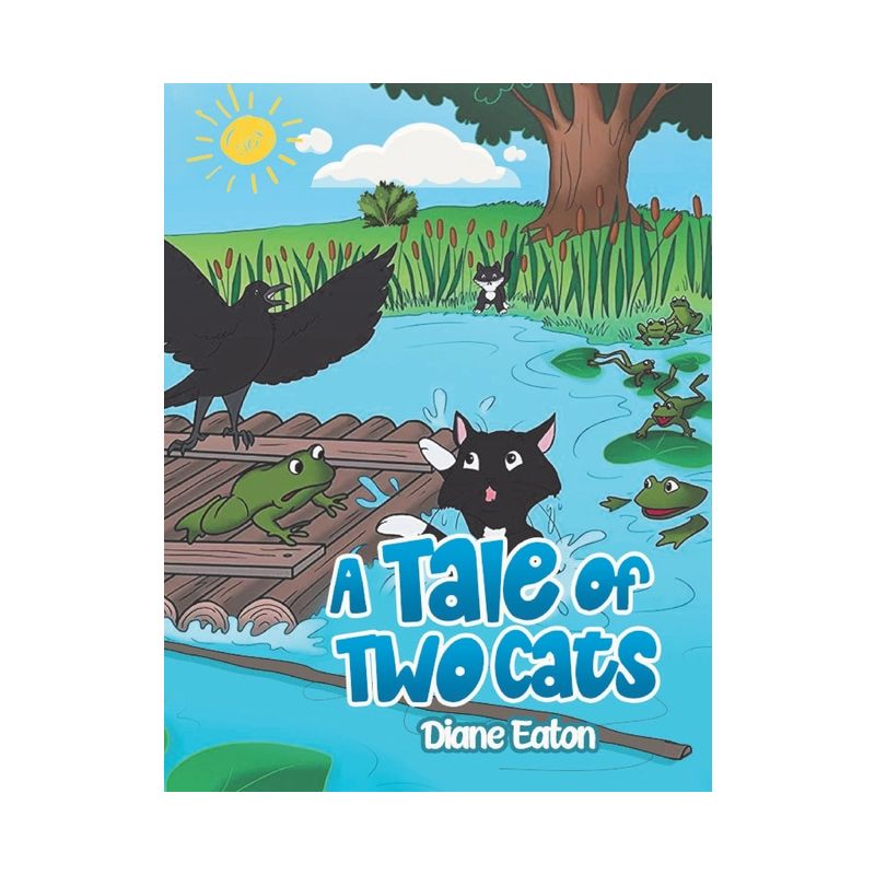 A Tale of Two Cats - by Diane Eaton, 1 of 2