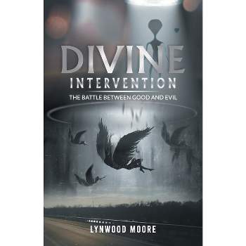 Divine Intervention - by Lynwood Moore