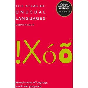 The Atlas of Unusual Languages - by  Zoran Nikolic & Collins Books (Paperback) - 1 of 1