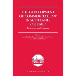 The Development of Commercial Law in Scotland, Volume 1 - (Edinburgh Studies in Law) (Hardcover) - 1 of 1