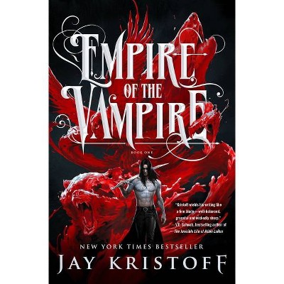 Empire of the Vampire - by  Jay Kristoff (Hardcover)