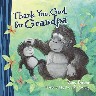 Thank You, God, for Grandpa - by  Amy Parker (Board Book)