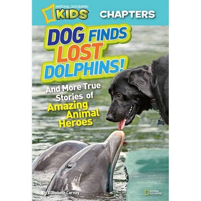 Dog Finds Lost Dolphins! - (NGK Chapters) by  Elizabeth Carney (Paperback)