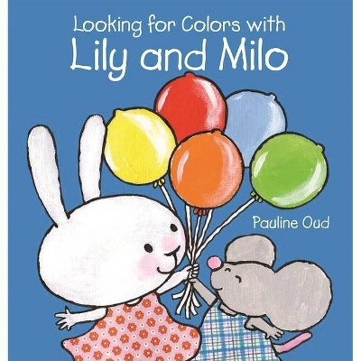 Looking for Colors with Lily and Milo - (Hardcover)