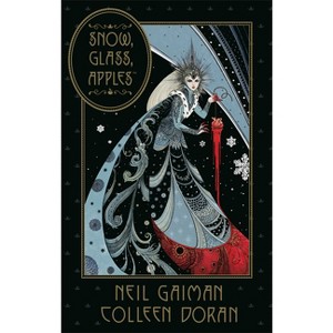 Neil Gaiman's Snow, Glass, Apples - (Hardcover) - 1 of 1