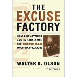 The Excuse Factory - by  Walter Olson (Paperback) - 1 of 1