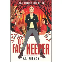 The Fae Keeper - (Witch King Duology) by  H E Edgmon (Paperback)